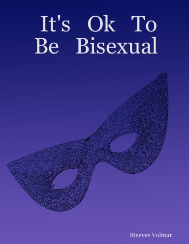 It's   Ok   To   Be   Bisexual