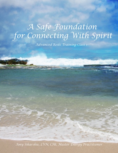 A Safe Foundation for Connecting with Spirit