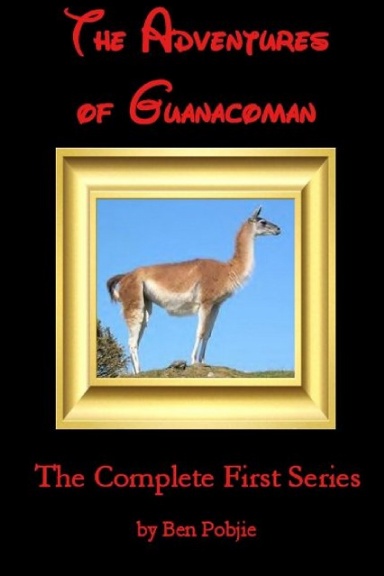 Guanacoman Series One