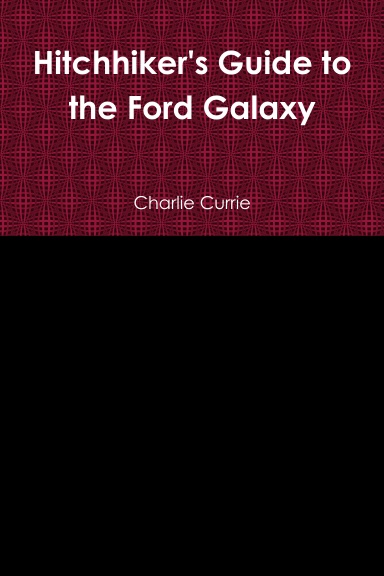 Hitchhiker's Guide to the Ford Galaxy