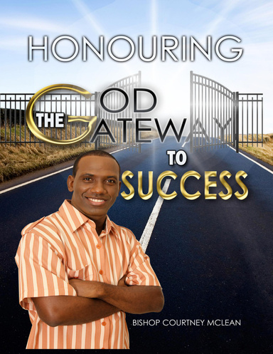 Honoring God the Gateway to Success