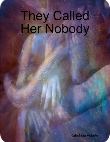 They Called Her Nobody