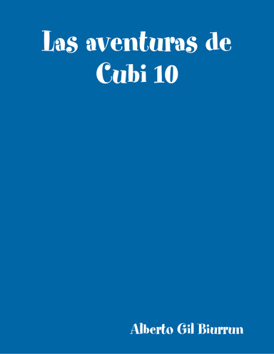 Las aventuras de Cubi 10