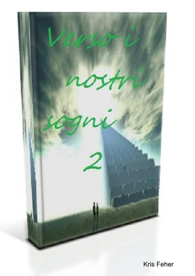 Verso i nostri sogni 2