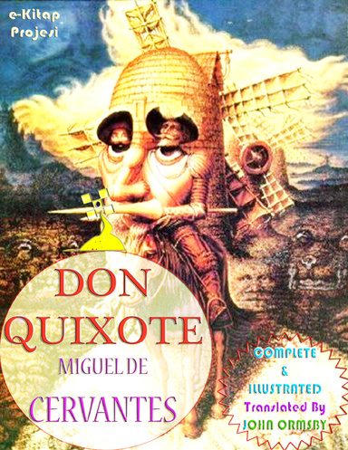 Don Quixote [Complete & Illustrated]