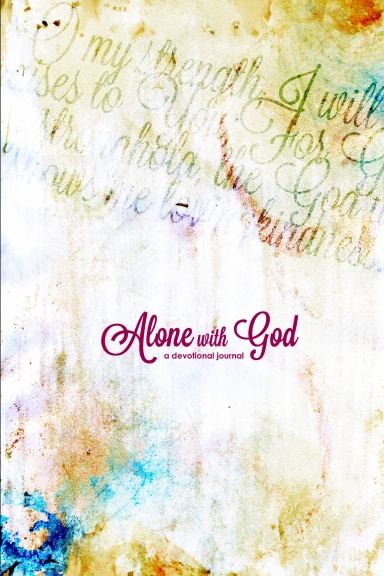 Alone with God (Women's Version)