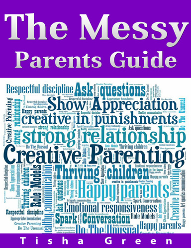 The Messy Parents Guide