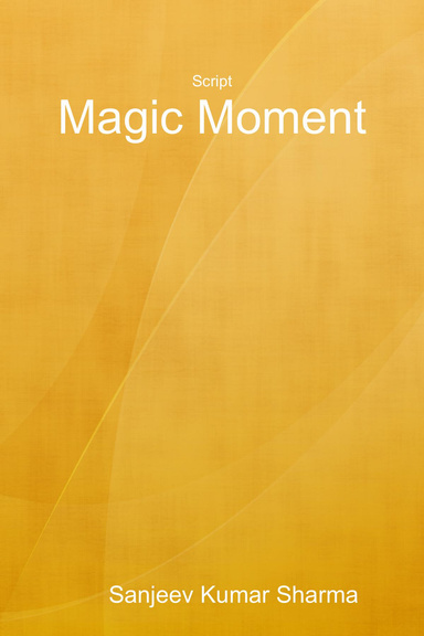 Script: Magic Moment
