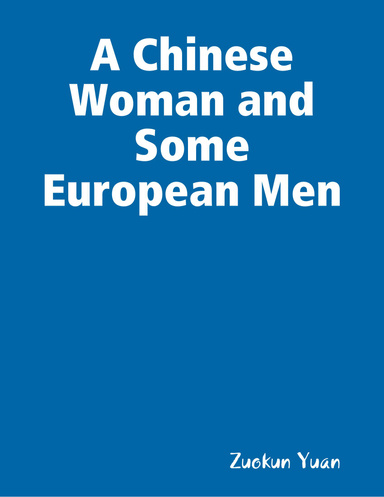 A Chinese Woman and Some European Men