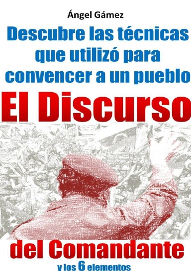 EL DISCURSO DEL COMANDANTE