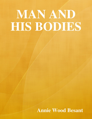 Man and His Bodies