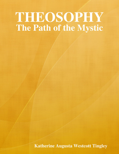 Theosophy: The Path of the Mystic