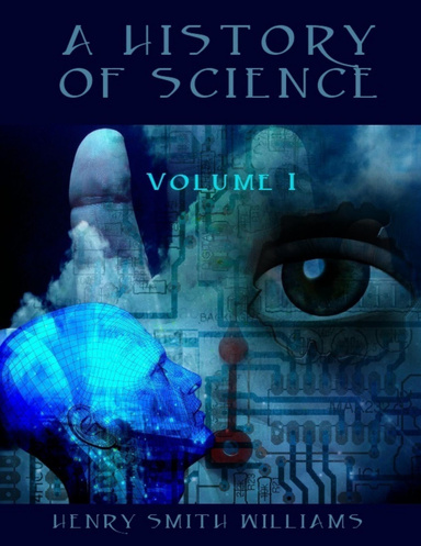 A History of Science : Volume I (Illustrated)