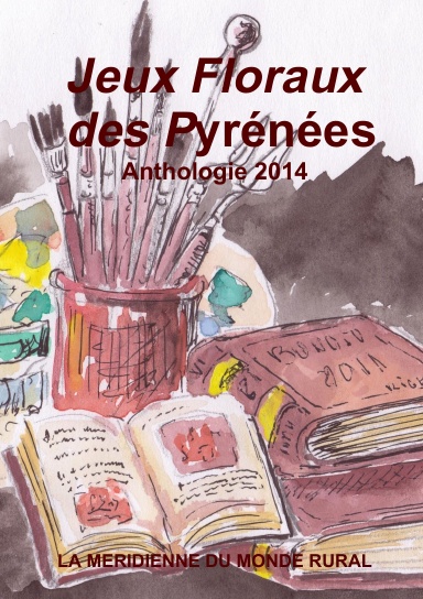 Jeux Floraux des Pyrénées - Anthologie 2014