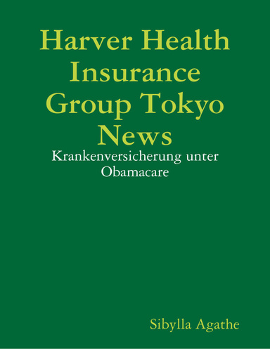 Harver Health Insurance Group Tokyo News: Krankenversicherung unter Obamacare