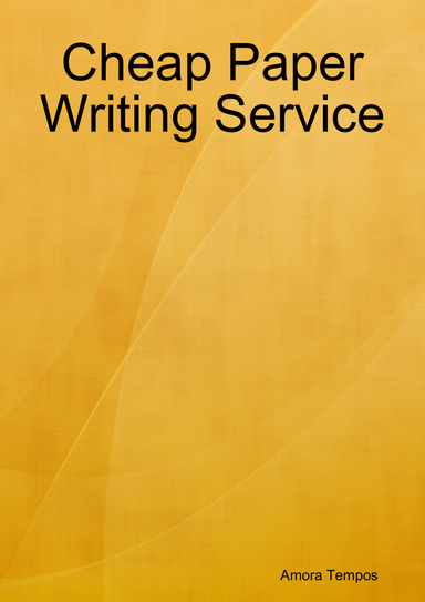 Cheap Paper Writing Service