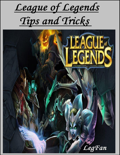 League of Legends Tips and Tricks