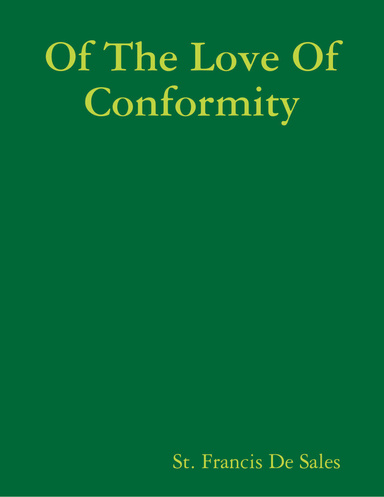 Of the Love of Conformity