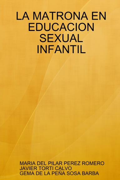 LA MATRONA EN EDUCACION SEXUAL INFANTIL