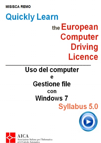 Quickly Learn the European Computer Driving Licence - Windows 7