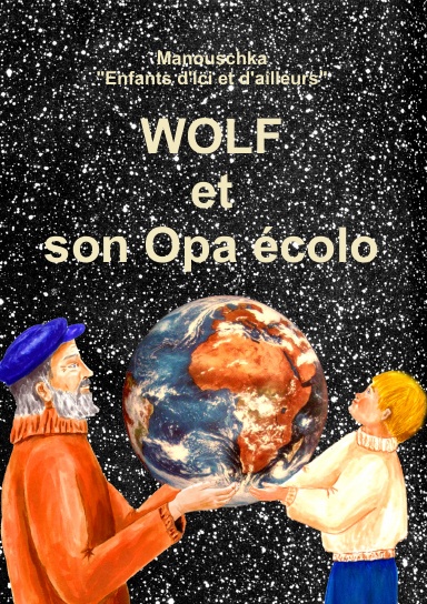 WOLF et son Opa écolo