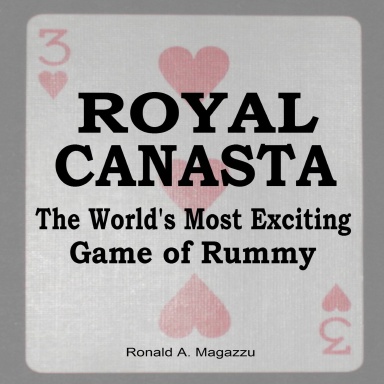 ROYAL CANASTA The World's Most Exciting Game of Rummy