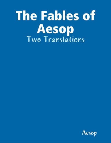 The Fables of Aesop: Two Translations