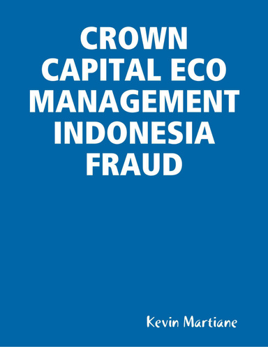 CROWN CAPITAL ECO MANAGEMENT INDONESIA FRAUD