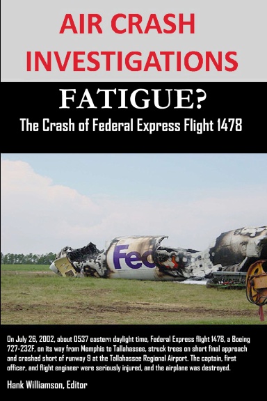 AIR CRASH INVESTIGATIONS  FATIGUE?  The Crash of Federal Express  Flight 1478