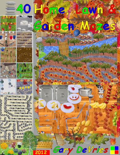 40 Home, Yard & Garden Mazes