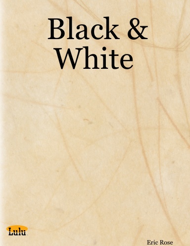 Black & White