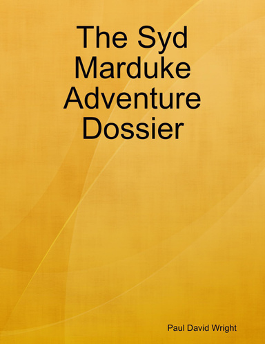 The Syd Marduke Adventure Dossier