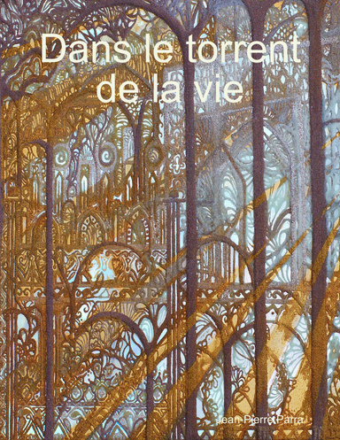 Dans le torrent de la vie