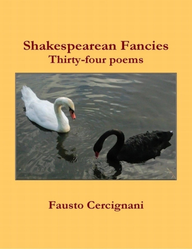 Shakespearean Fancies: Thirty-four Poems