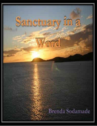 Sanctuary In A Word
