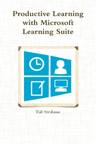 Productive Learning with Microsoft Learning Suite