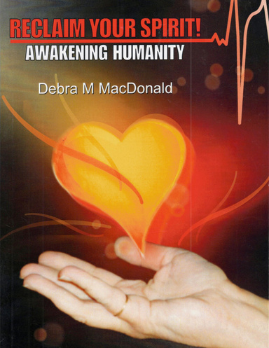 Reclaim Your Spirit!: Awakening Humanity