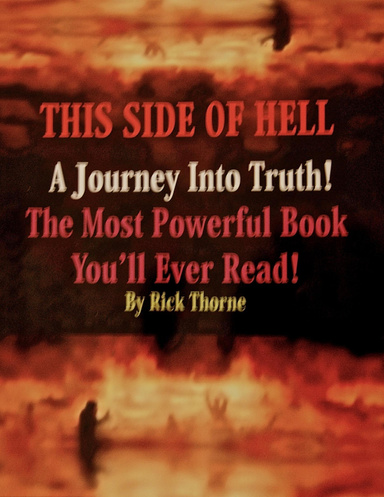 THIS SIDE OF HELL A JOURNEY INTO TRUTH