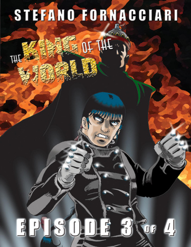 The King of the World: Episode 3 of 4