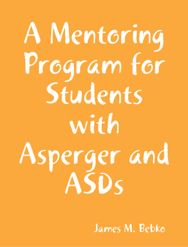 A Mentoring Program for Students with Asperger and ASDs