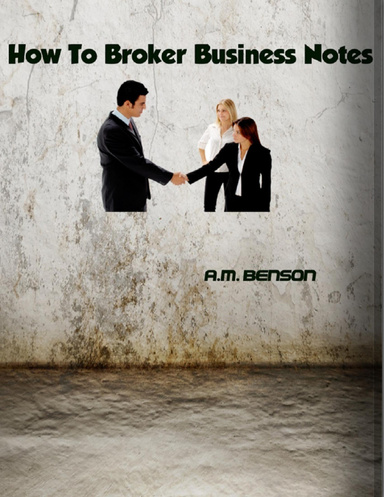 How to Broker Business Notes