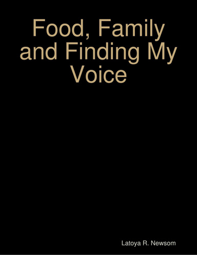 Food, Family and Finding My Voice