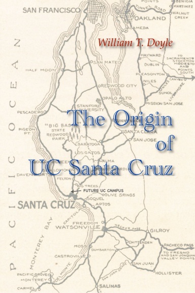 The Origin of UC Santa Cruz
