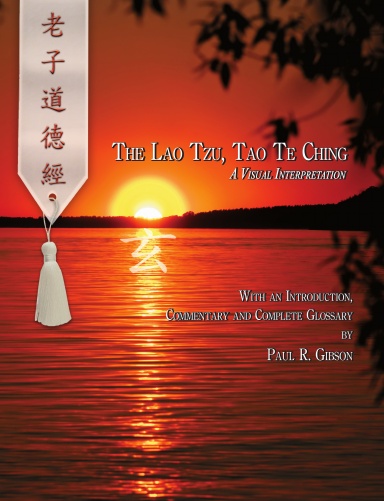 The Lao Tzu, Tao Te Ching