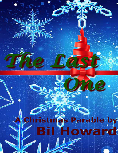 The Last One: A Christmas Parable