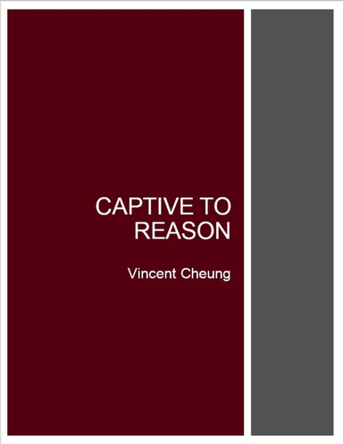 Captive to Reason