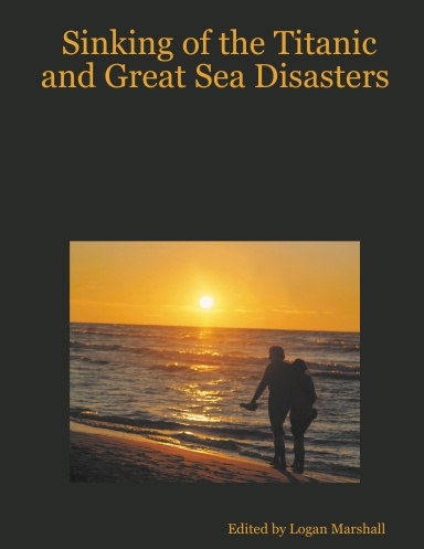 Sinking of the Titanic and Great Sea Disasters
