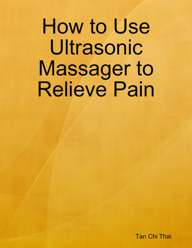 How to Use Ultrasonic Massager to Relieve Pain