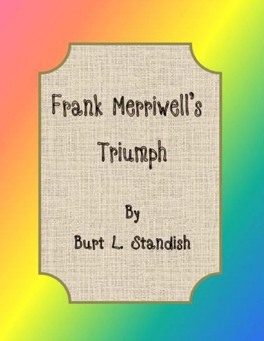 Frank Merriwell’s Triumph