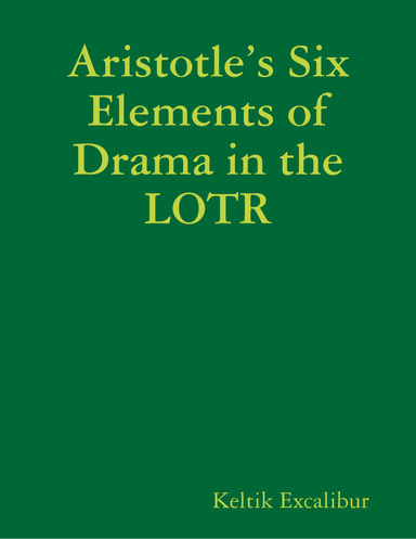 Aristotle’s Six Elements of Drama in the LOTR